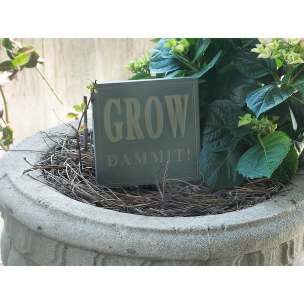 Grow Dammit Sign-5614-50 - The Home Depot