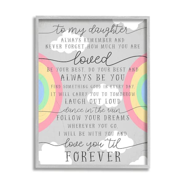 Stupell Industries My Daughter You Are Loved Charming Rainbow By Daphne Polselli Framed Print Typography Texturized Art 11 in. x 14 in.
