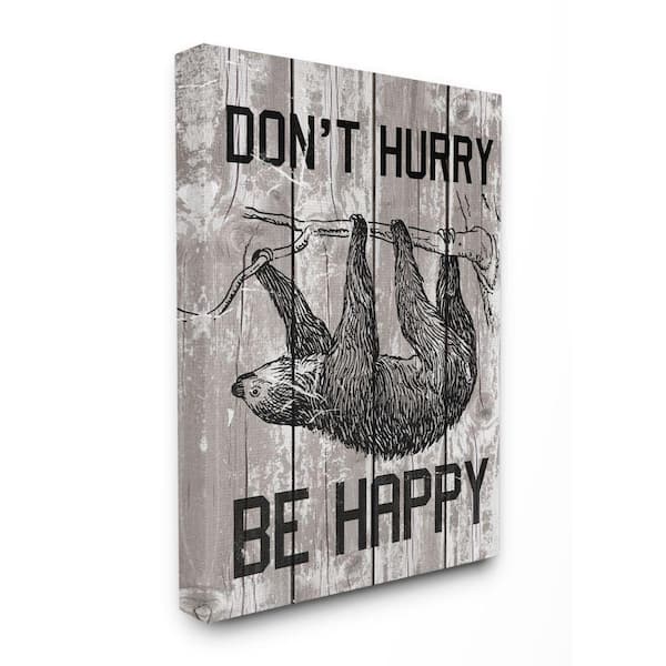 Stupell Industries 36 in. x 48 in. "Don't Hurry Sloth" by Daphne Polselli Canvas Wall Art