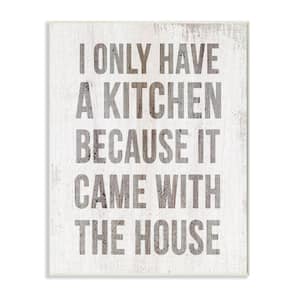 "Funny Kitchen with House Quote Cooking Humor" by Daphne Polselli Unframed Country Wood Wall Art Print 10 in. x 15 in.