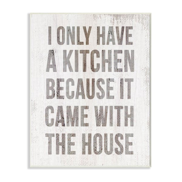 Stupell Industries "Funny Kitchen with House Quote Cooking Humor" by Daphne Polselli Unframed Country Wood Wall Art Print 10 in. x 15 in.