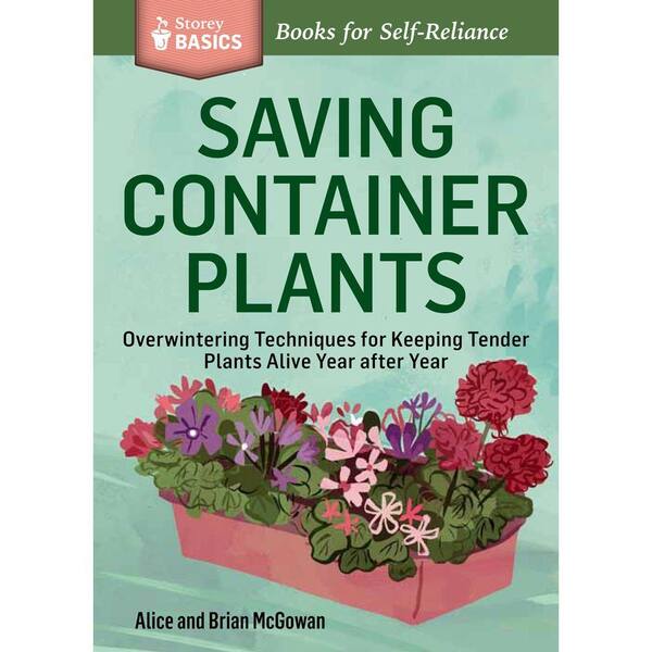 Unbranded Saving Container Plants: Overwintering Techniques for Keeping Tender Plants Alive Year After Year