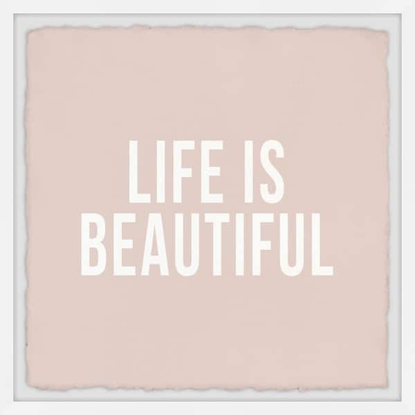 Unbranded "Life Is Beautiful IV" by Marmont Hill Framed Typography Art Print 12 in. x 12 in.
