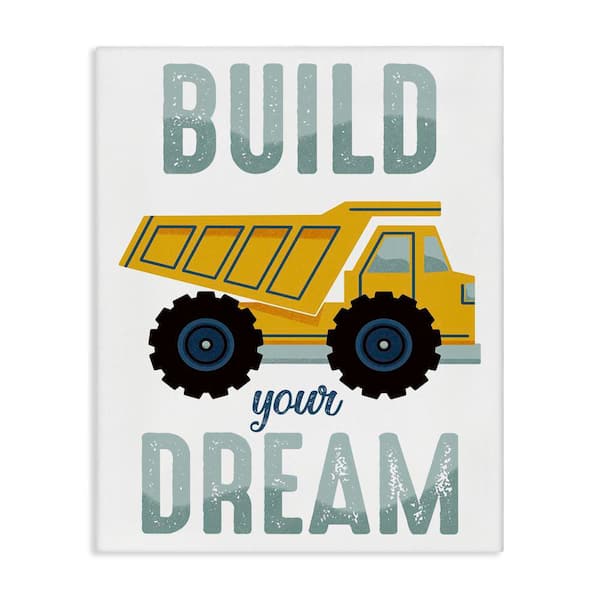 Stupell Industries Build Your Dream Construction by Marcus Prime Unframed Typography Graphic Art Print 20 in. x 16 in.
