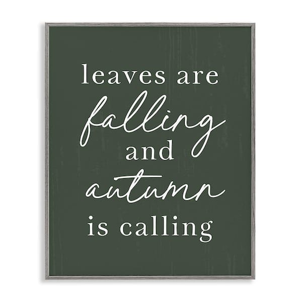 Stupell Industries Leaves Are Falling by Lettered and Lined 1-Piece Framed Graphic Print Typography Poster Art Print 14 in. x 11 in.