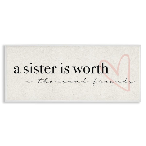 Sister Worth Thousand Friends Phrase by Daphne Polselli White Framed Giclee Art Print Typography 24 in. x 10 in.