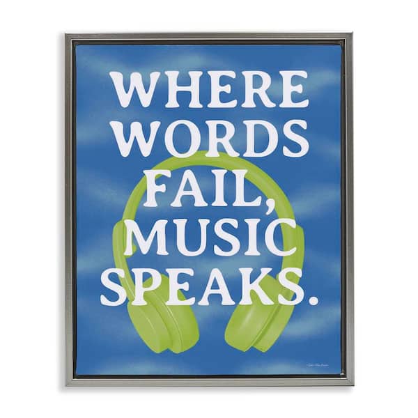 Stupell Industries Words Fail Music Speaks by Seven Trees Design Gray Floater Frame Typography Graphic Art Print 31 in. x 25 in.