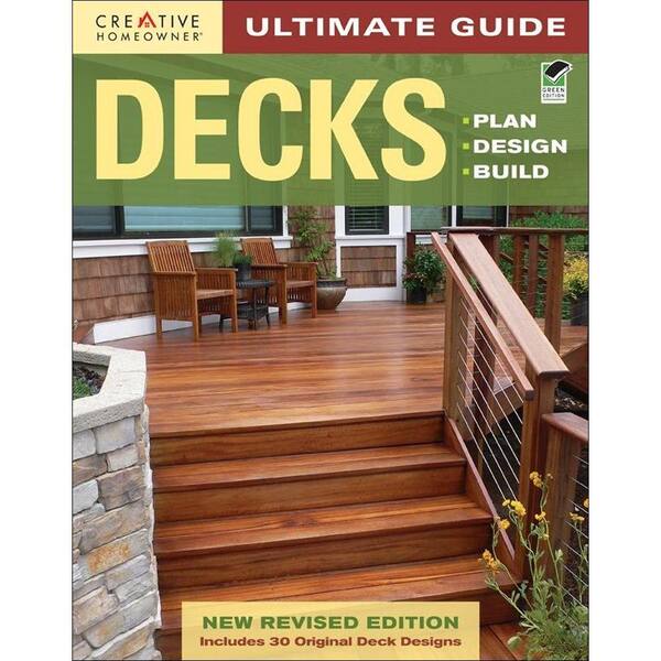 Unbranded Ultimate Guide: Decks: Plan, Design, Build (Green, Revised) Book