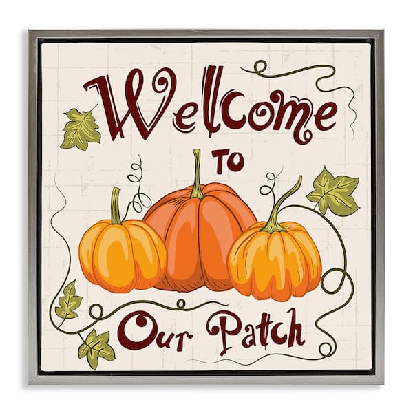 Stupell Industries Pumpkin Patch Welcome by Diane Labombarbe 1-Piece Floater Frame Graphic Print Typography Art Print 18 in. x 18 in.