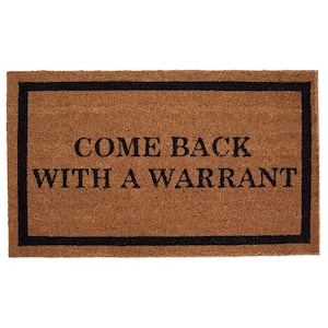 Come Back with a Warrant Brown 18 in. W x 29 in. L Coir Rectangular Door Mat
