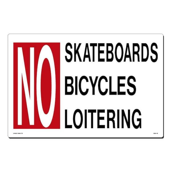 18 in. x 12 in. No Skateboards/Bicycling/Loitering Sign Printed on More Durable, Thicker, Longer Lasting Styrene Plastic