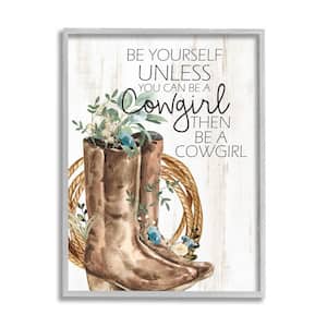 Be Yourself Or A Cowgirl Floral Boots Design By Kim Allen Framed Nature Art Print 30 in. x 24 in.
