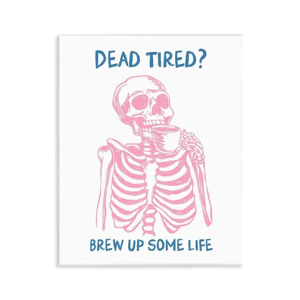 Brew Up Life Skeleton by JJ Design House LLC 1 Piece Unframed Food Graphic Art Print 14 in. x 11 in.