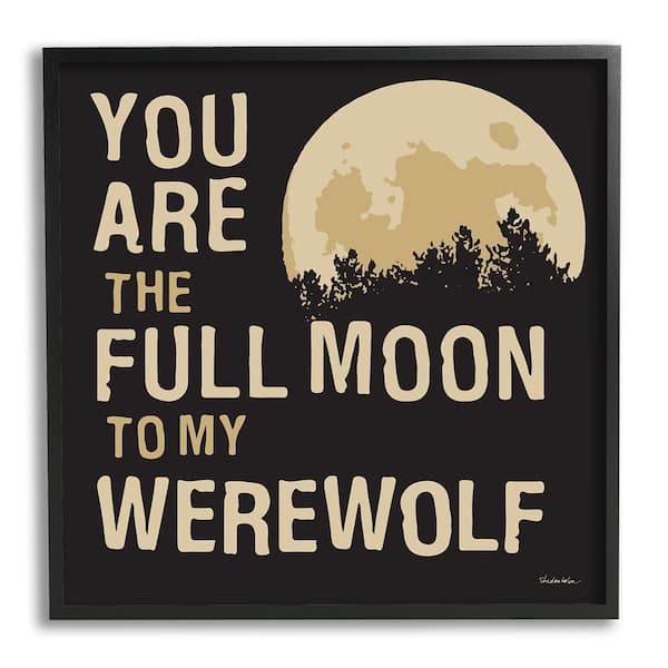 Stupell Industries Full Moon Werewolf Phrase by Kendra Shedenhelm 1-Piece Framed Graphic Print Abstract Poster Art Print 12 in. x 12 in.