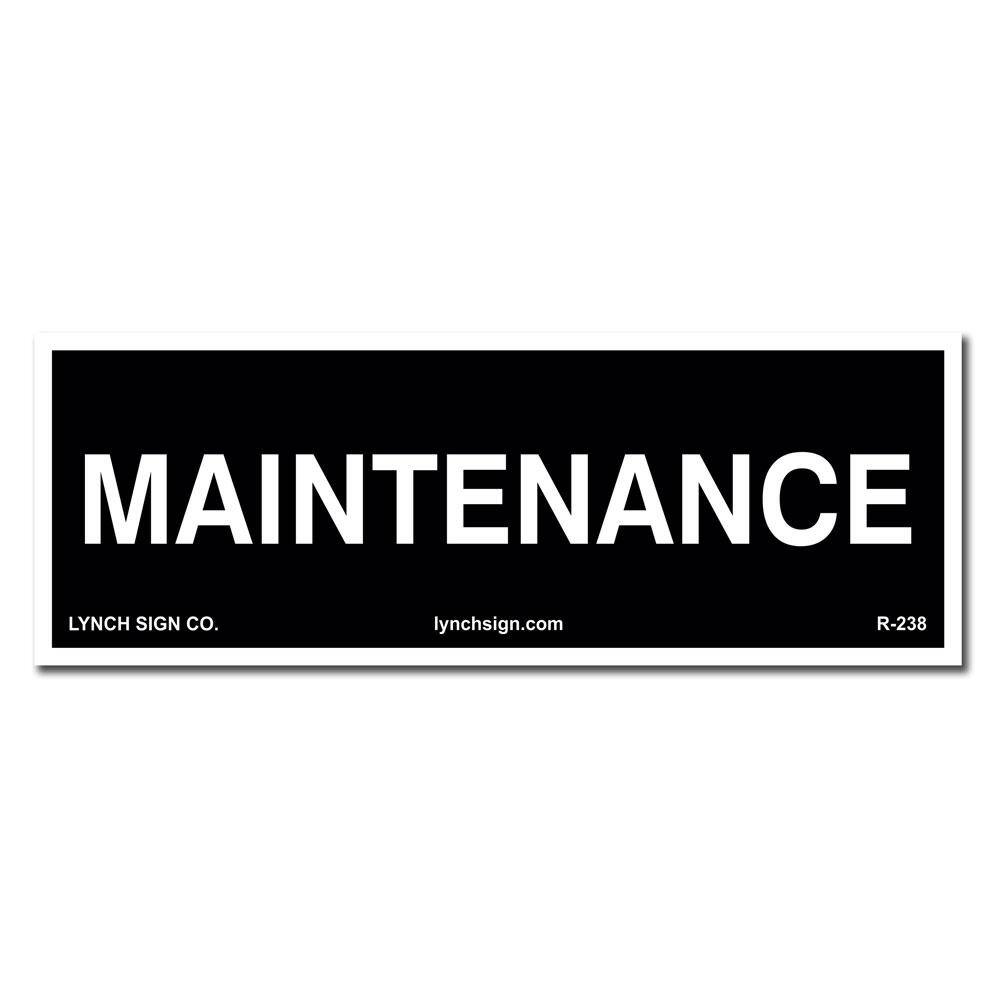 9 in. x 3 in. Maintenance Sign Printed on More Durable Longer-Lasting Thicker Styrene Plastic. price history on PriceWatchPro