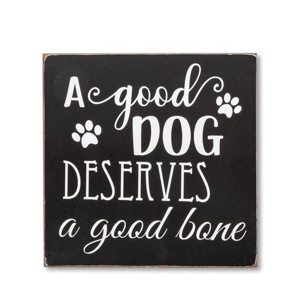 a good dog deserves a good bone