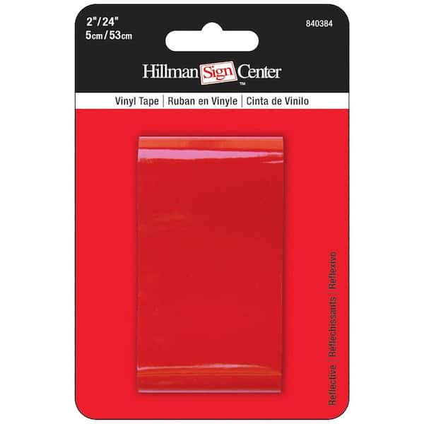 Hillman 24 in. x 2 in. Solid Red Reflective Tape