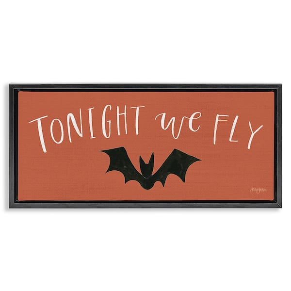 Stupell Industries Tonight We Fly Halloween by Jenaya Jackson 1 Piece Floater Frame Graphic Print Typography Art Print 25 in. x 11 in.