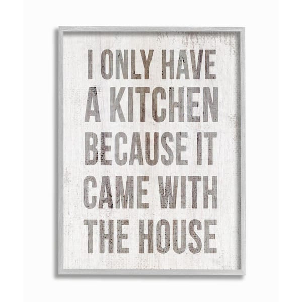 Stupell Industries "Funny Kitchen Came with House Quote Cooking Humor" by Daphne Polselli Framed Country Wall Art Print 16 in. x 20 in.