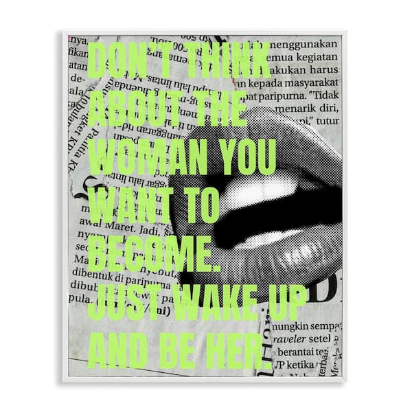 Stupell Industries Wake Up and Be Her Inspiring by House of Lulu White Framed People Giclee Art Print 14 in. x 11 in.