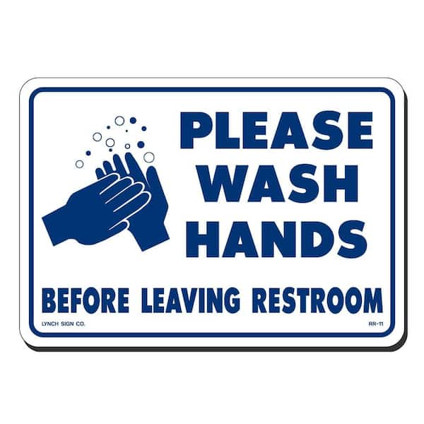 Lynch Sign 10 in. x 7 in. Please Wash Hands Sign Printed on More Durable, Thicker, Longer Lasting Styrene Plastic