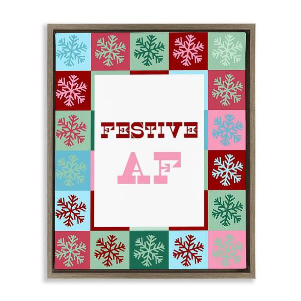 Stupell Industries Festive AF with Snowflakes by Lil' Rue 1-Piece Floater Frame Graphic Print Typography Poster Art Print 31 in. x 25 in.