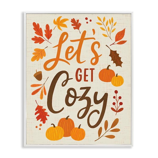 Stupell Industries Lets Get Cozy Autumnal Leaf Sprigs by Nina Seven White Framed Graphic Typography Art Print 11 in. x 14 in.
