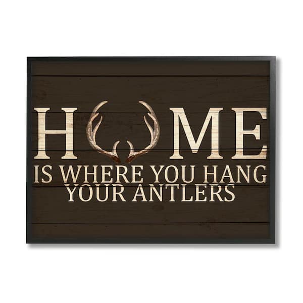 Stupell Industries "Home's Where You Hang Antlers Rustic Phrase" by Kim Allen Framed Print Typography Texturized Art 24 in. x 30 in.