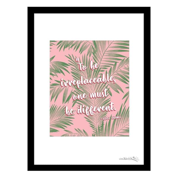 VENICE BEACH Collections Fashion To Be Irreplaceable Quote by Fairchild Paris 1 Piece Framed Graphic Print Abstract 18 in. x 14 in.