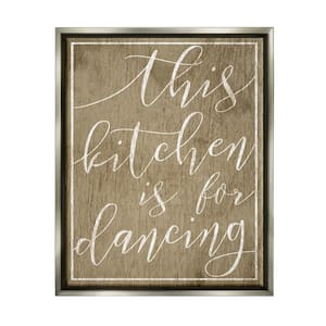 This Kitchen is For Dancing by Daphne Polselli Floater Frame Typography Wall Art Print 31 in. x 25 in.