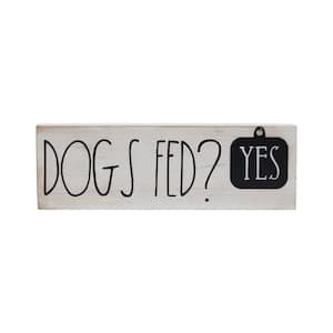 Dogs Fed Yes/No Rusic Wood Tabletop Sign
