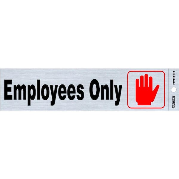 Hillman 2 in. x 8 in. Plastic Employees Only Sign