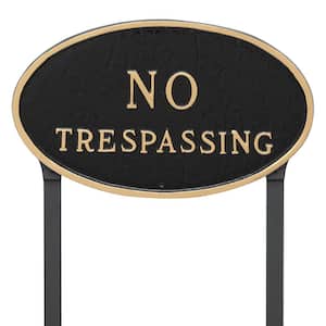 10 in. x 18 in. Large Oval No Trespassing Statement Plaque Sign with 23 in. Lawn Stakes, Black with Gold Lettering