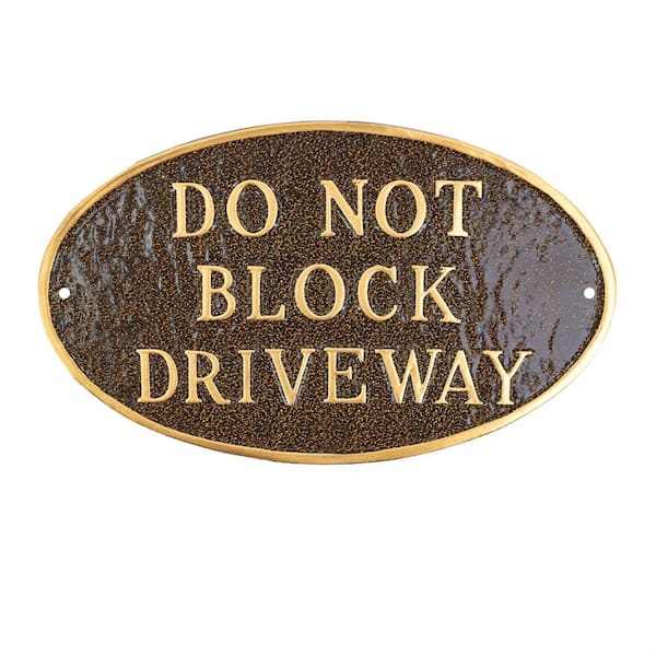 6 in. x 10 in. Small Oval Do Not Block Driveway Statement Plaque Sign-Hammered Bronze