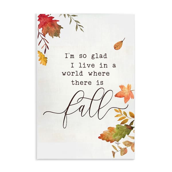 Stupell Industries A World With Fall by Mollie B 1-Piece Unframed Graphic Print Nature Poster Art Print 15 in. x 10 in.
