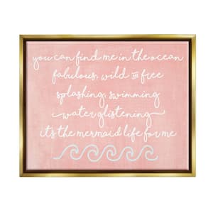 Mermaid Life Inspiration by Erica Billups Floater Frame Typography Wall Art Print 31 in. x 25 in.