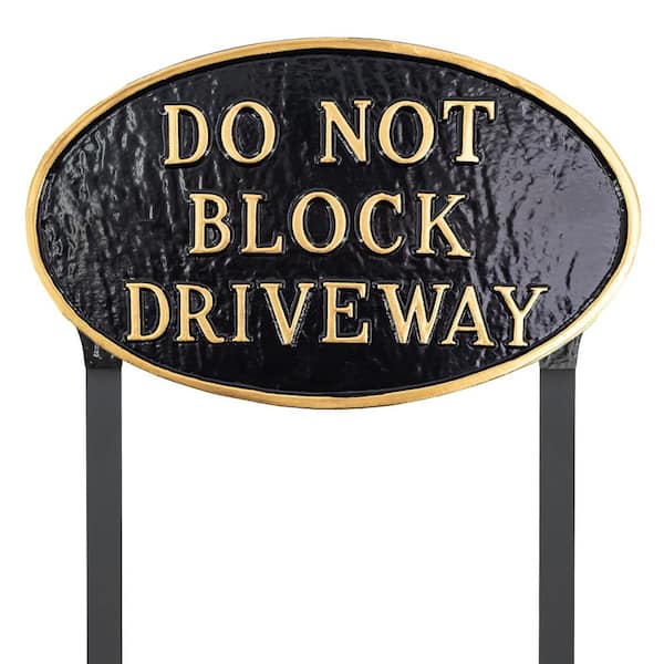 10 in. x 18 in. Large Oval Do Not Block Driveway Statement Plaque Sign with Lawn Stakes-Black/Gold