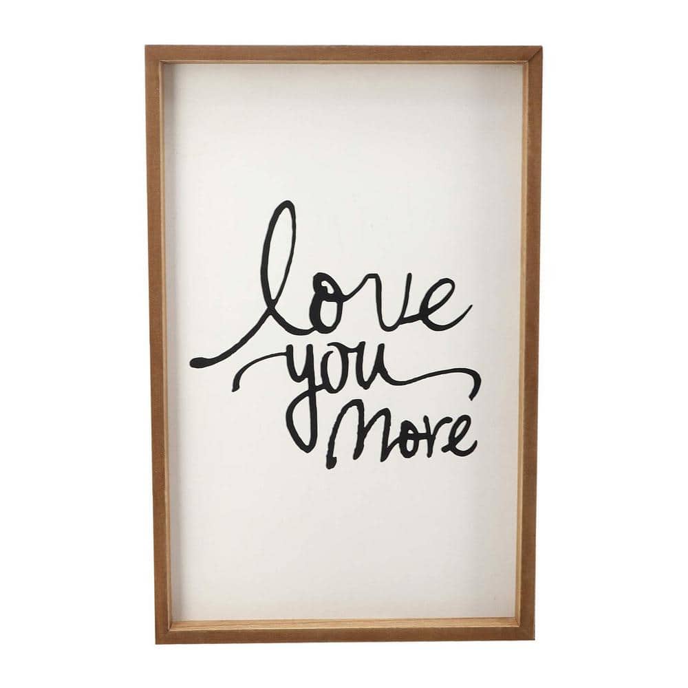 Love You More Rustic Brown and White Wood Sign