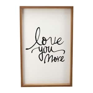 Love You More Framed Wood Wall Decorative Sign