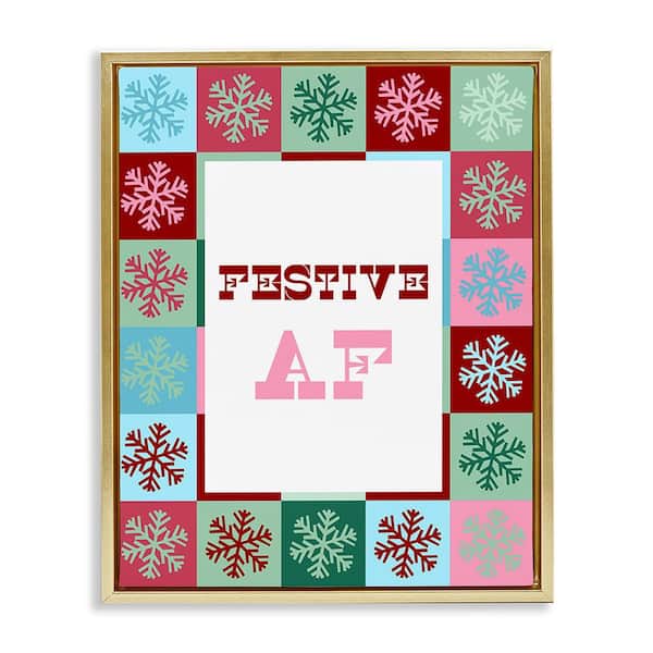 Stupell Industries Festive AF with Snowflakes by Lil' Rue 1-Piece Floater Frame Graphic Print Typography Poster Art Print 31 in. x 25 in.