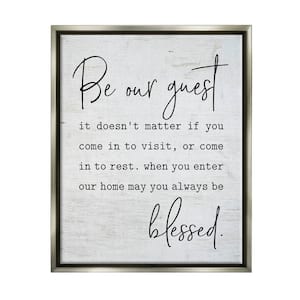 Be Our Guest Home Family Inspirational Word by Lettered and Lined Floater Frame Religious Wall Art Print 31 in. x 25 in.