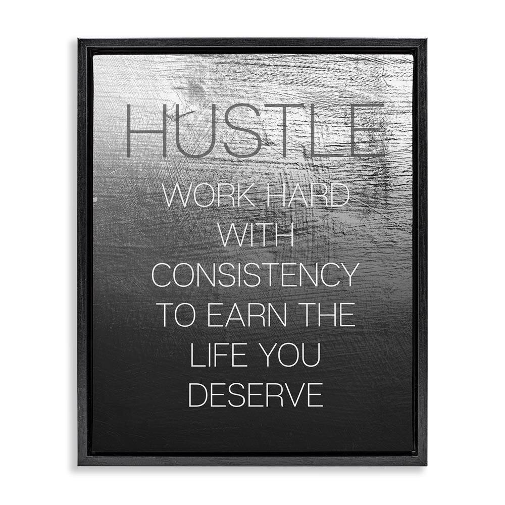 Hustle Motivational Definition by Daphne Polselli Black Floater Frame Typography Graphic Art Print 21 in. x 17 in.