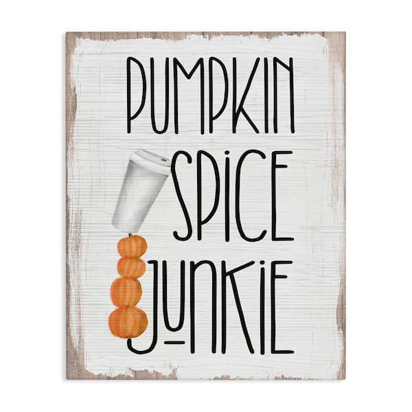 Stupell Industries Pumpkin Spice Junkie Coffee Cup by Daphne Polselli Unframed Graphic Food Art Print 30 in. x 24 in.