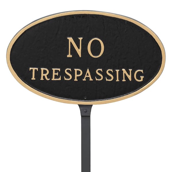 Montague Metal Products 6 in. x 10 in. Small Oval No Trespassing Statement Plaque Sign with 23 in. Lawn Stake, Black with Gold Lettering