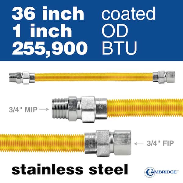 Cambridge 1 in. OD x 3/4 in. MIP x 3/4 in. FIP x 36 in. Stainless