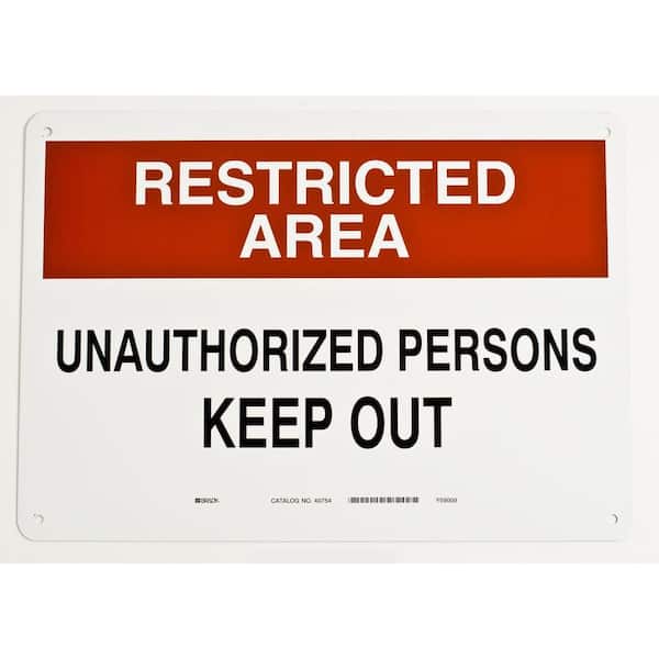10 in. x 14 in. Aluminum Restricted Area Admittance Sign
