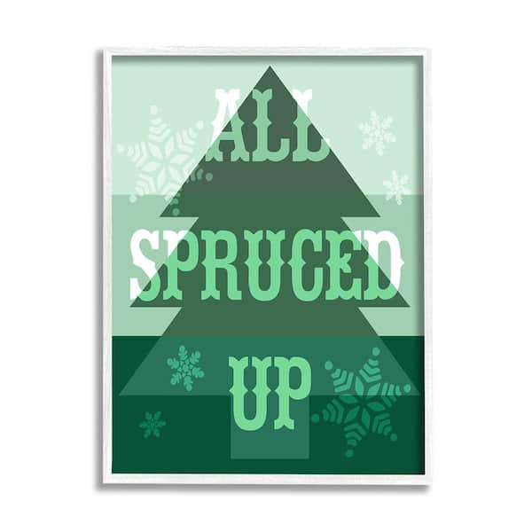 Stupell Industries All Spruced Up Holiday Pun by Lil' Rue 1 Piece Framed Graphic Print Typography Poster Art Print 20 in. x 16 in.