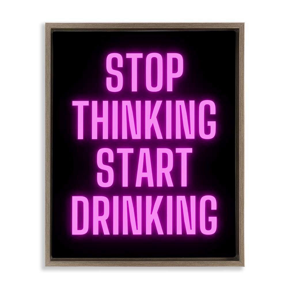 Stop Thinking Start Drinking by House of Lulu Brown Floater Frame Typography Graphic Art Print 31 in. x 25 in. price history on PriceWatchPro
