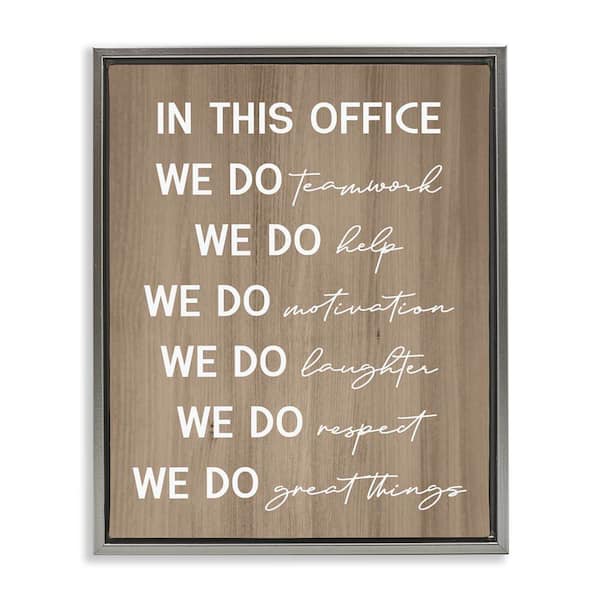 Stupell Industries In This Office Motivational by Daphne Polselli Gray Floater Frame Typography Graphic Art Print 31 in. x 25 in.