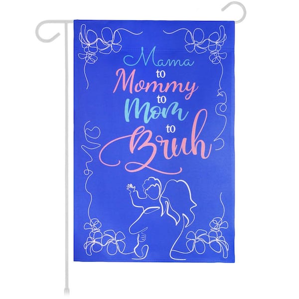 G128 1 ft. x 1.5 ft. Polyester Mama Mommy Mom Bruh 2-Sided Garden Flag Printed Blockout